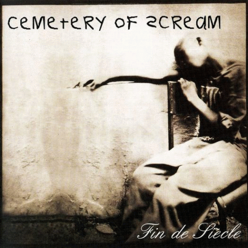 Cemetery Of Scream : Fin de Siecle